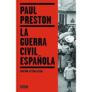 La Guerra Civil Española (edición actualizada) (DEBATE)