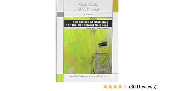 Study Guide For Essentials Of Statistics For The Behavioral - 