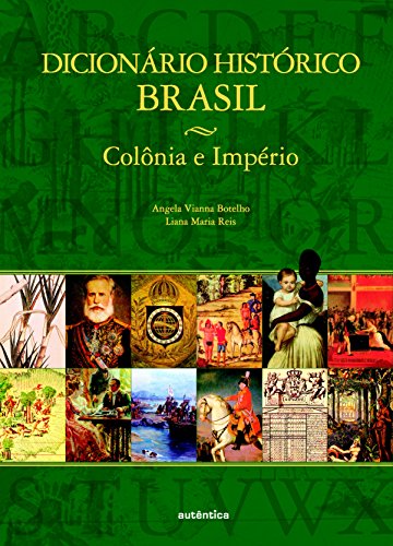 Livro Dicionário Histórico Brasil Colônia E Império