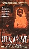 Celia, A Slave