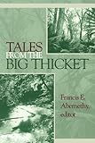 Tales from the Big Thicket, , 157441142X