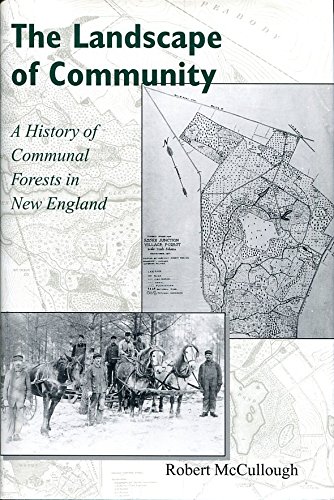 The Landscape of Community: A History of Communal Forests in New England