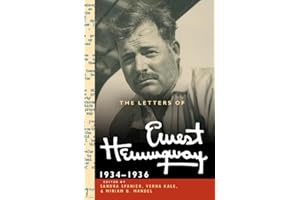 The Letters of Ernest Hemingway: Volume 6, 1934–1936 (The Cambridge Edition of the Letters of Ernest Hemingway, Series Number 6)
