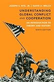 Understanding Global Conflict and Cooperation: An Introduction to Theory and History (9th Edition)