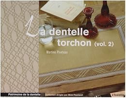 La  dentelle torchon