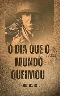 Livro O dia que o mundo queimou : A Terceira Guerra Mundial e o Fim da Civilização Como Conhecemos