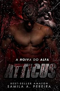 Livro A Noiva do Alfa Atticus (ALFAS DA AMERICA Livro 1)