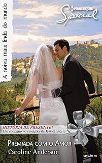 Livro Premiada com Amor (Harlequin Special Livro 75)