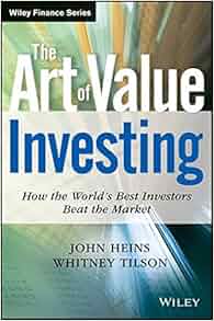 The Art Of Value Investing How The World S Best Investors