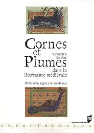 Cornes et plumes dans la littérature médiévale