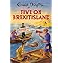 Five on Brexit Island (Enid Blyton for Grown Ups)