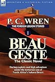 The Foreign Legion Stories 1: Beau Geste: Daring