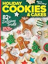 Holiday Cookies & Cakes - Make The Season Merry: 82+ Recipes, Bake Like A Pro, Easy Drop Cookies, Gingerbread, Bundts Cakes, Spice Cake, Christmas Healthy Swaps & Kitchen Tips For Holiday Parties!