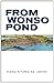 From Wonso Pond: A Korean Novel