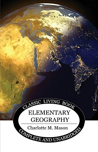 Elementary Geography: Mason, Charlotte M.: 9781925729146: Amazon.com: Books