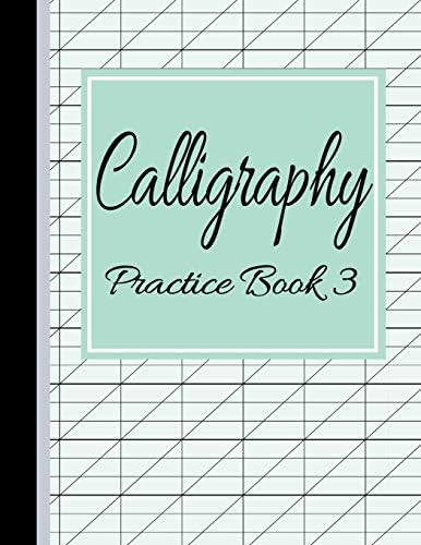 Calligraphy Practice Book 3: Slanted Grid Handwriting Notebook Blue (Blank Calligraphy Practice Paper) Paperback – September 4, 2018