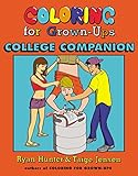 Coloring for Grown-Ups College Companion by Ryan Hunter, Taige Jensen