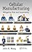 Cellular Manufacturing: Mitigating Risk and Uncertainty (Systems Innovation Book Series)