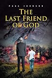 The Last Friend of God by 