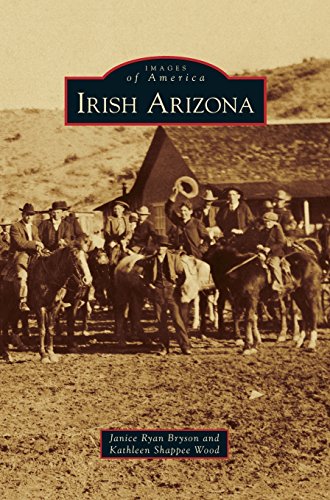 Irish Arizona by Janice Ryan Bryson, Kathleen Shappee Wood