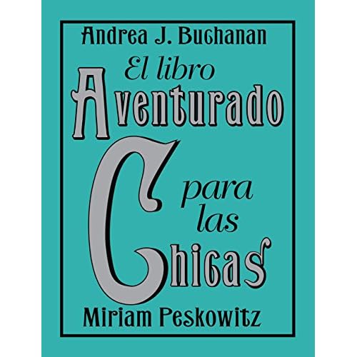 El Libro Aventurado Para las Chicas El Libro Aventurado Para las Chicas