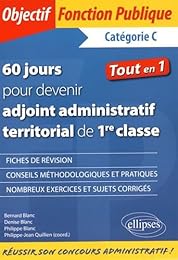 60 jours pour devenir adjoint administratif territorial de 1re classe