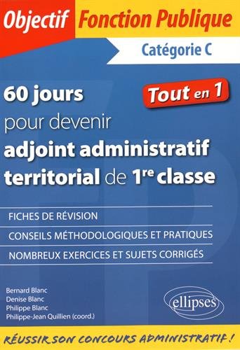 60 jours pour devenir adjoint administratif territorial de 1re classe