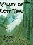 Valley of Lost Time.