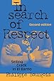 In Search of Respect: Selling Crack in El Barrio (Structural Analysis in the Social Sciences)
