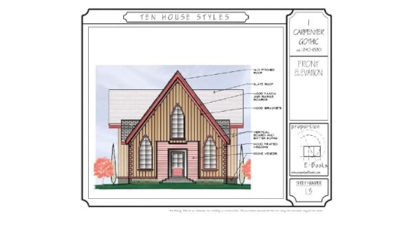 Ten House Styles 1 Of 10 Carpenter Gothic Kindle Edition By