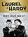 Laurel and Hardy: Way Out West