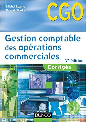 Amazon Fr Gestion Comptable Des Operations Commerciales 7e Edition Corriges Corriges Lozato Michel Nicolle Pascal Livres