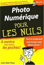 Photo numérique pour les nuls