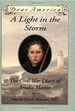 A Light in the Storm: The Civil War Diary of Amelia Martin, Fenwick Island, Delaware 1861 (Dear America Series)