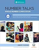 Number Talks: Whole Number Computation, Grades K-5 Number Talks: Whole Number Computation, Grades K-5