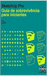 Livro SKETCHUP PARA ARQUITETURA ENGENHARIA DESIGN: GUIA PARA INICIANTES