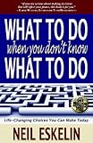 What to Do When You Don't Know What to Do by 