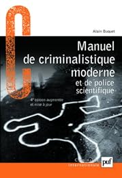 Manuel de criminalistique moderne et de police scientifique