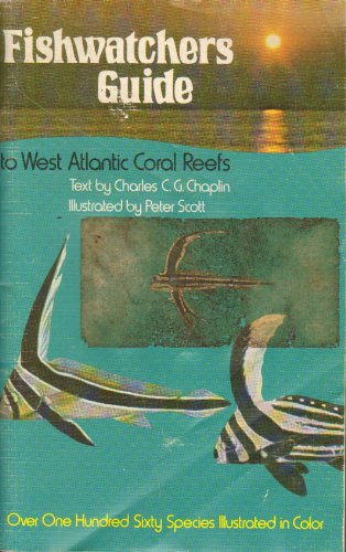 Fishwatchers Guide to West Atlantic Coral Reefs