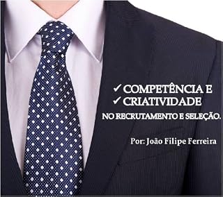 Livro Competência e criatividade no recrutamento e seleção