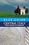 Blue Guide Central Italy with Rome and Florence (Blue Guides) by 