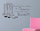 Forget the Glass Slippers, the Princess in This House Wears Boots (with cowboy boots) wall decal (Black)