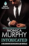 Intoxicated: A Billionaire Bachelors Club Novella (The Billionaire Bachelors Club Series)