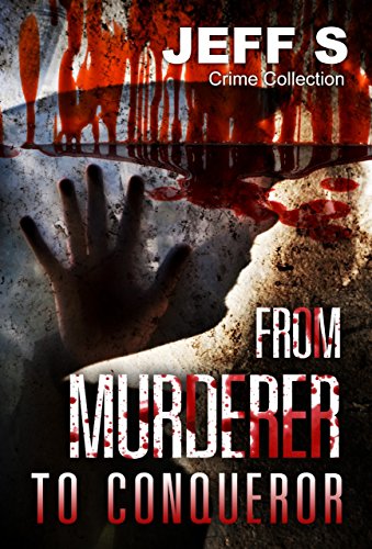 Mystery, Thriller & Suspense:From Murderer to Conqueror Comspiracies: Police Procedurals( Psychological SPECIAL FREE BOOK INCLUDED) (thriller, suspense, ... police, murder, dark, conspiracy 1)
