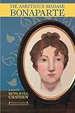 The Ambitious Madame Bonaparte