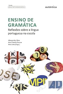 Livro Ensino de gramática: Reflexões sobre a língua portuguesa na escola
