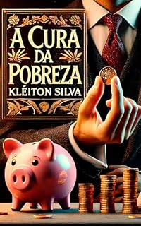 Livro A Cura da Pobreza