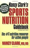 Nancy Clark's Sports Nutrition Guidebook, Third Edition by Nancy Clark