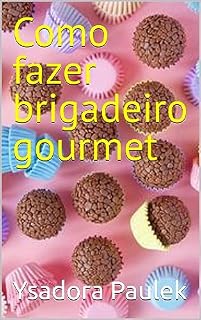 Livro Como fazer brigadeiro gourmet