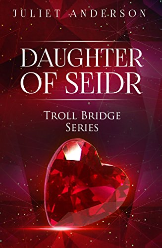 Daughter of Seidr (Troll Bridge Series Book 1)